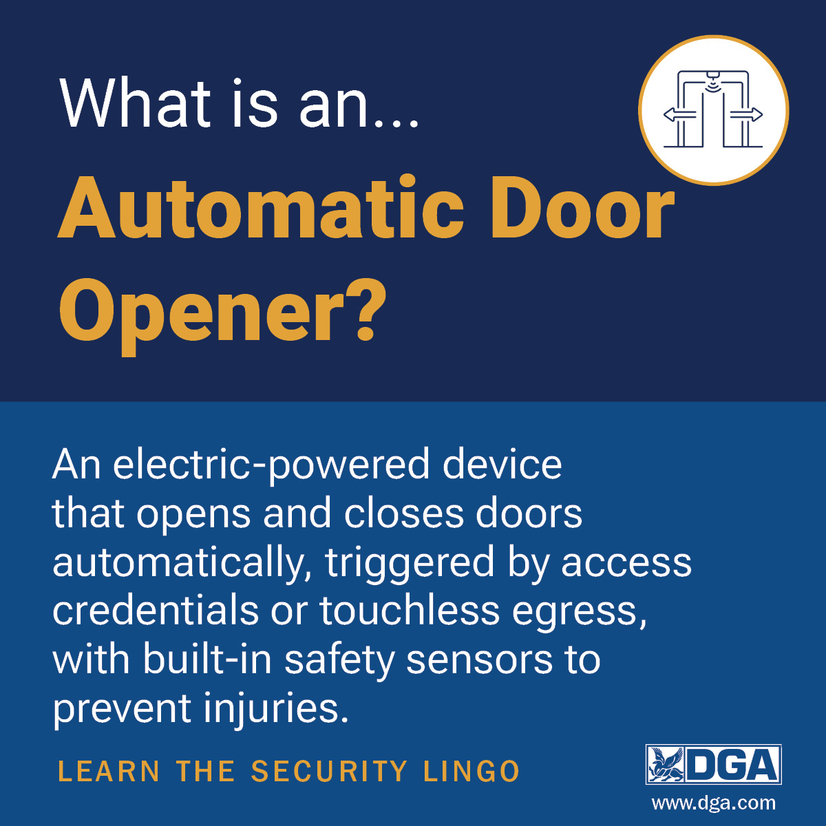 Our latest edition of Learn the Lingo is about Automatic Door Openers! See definition below and read more at the link! hubs.ly/Q035Z2hZ0 #dgalearnthelingo