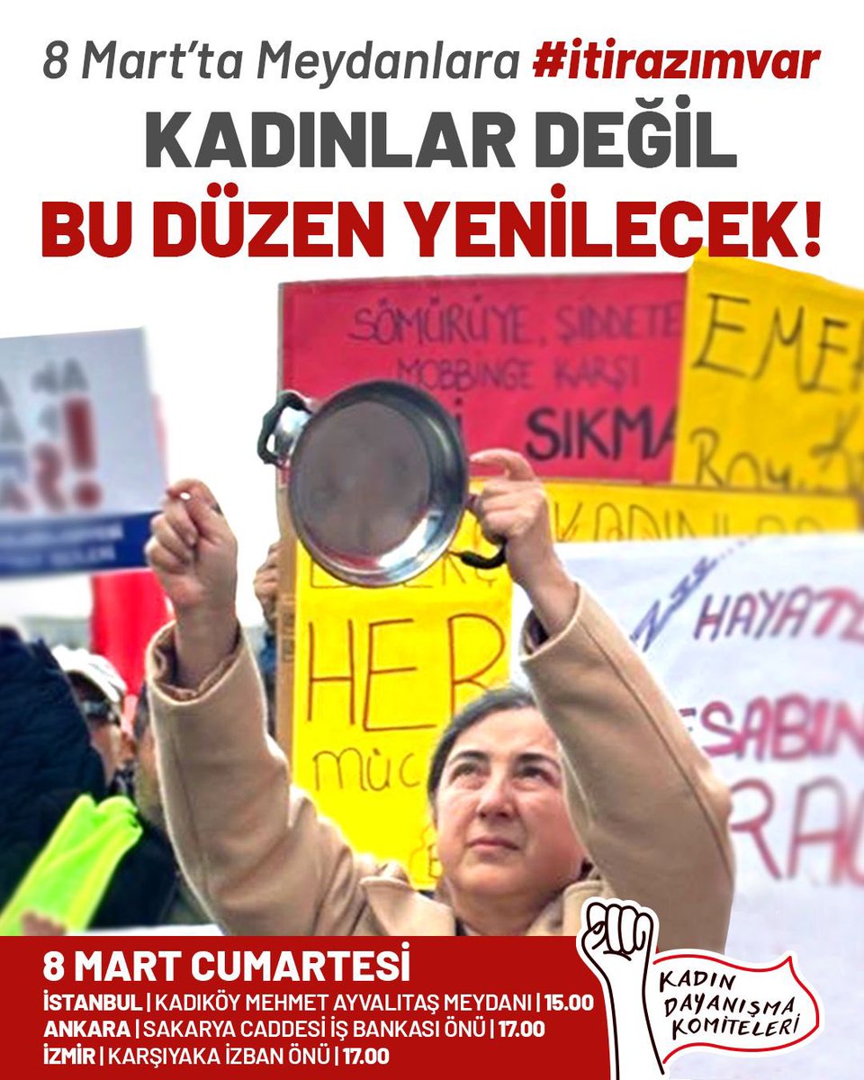 kadindayanismak's tweet photo. Sömürüye, yoksulluğa, şiddete #itirazımvar diyen tüm kadınları #8Mart’ta Kadınlar Değil Bu Düzen Yenilecek demeye bekliyoruz!

🗓️8 Mart Cumartesi
📍İstanbul | Kadıköy Mehmet Ayvalıtaş Meydanı | 15.00
📍Ankara | Sakarya Caddesi İş Bankası Önü | 17.00
📍İzmir | Karşıyaka İzban Önü | 17.00