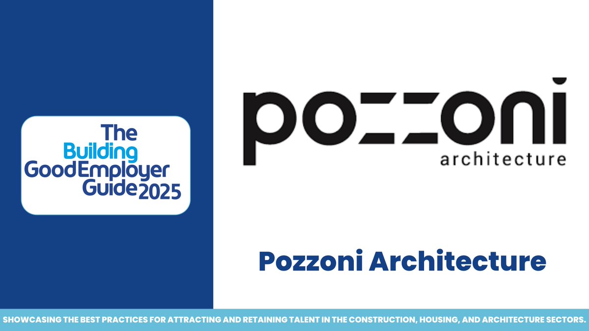 BuildingNews's tweet photo. We’re launching our Good Employer Guide 2025! Today we are revealing firms M-P.
 
Congratulations to @Pozzoni_Arch!🎉
 
The full list drops at Good Employer Guide Live on 6 March at the Royal Institution. Secure your ticket here: https://t.co/IMV36GFdaS #GEGLIVE25 https://t.co/trU3c9jHaW