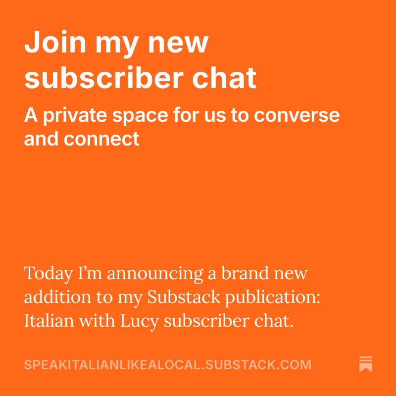 Announcing the brand  new Italian with Lucy subscriber chat. Join here:
speakitalianlikealocal.substack.com/p/join-my-new-…