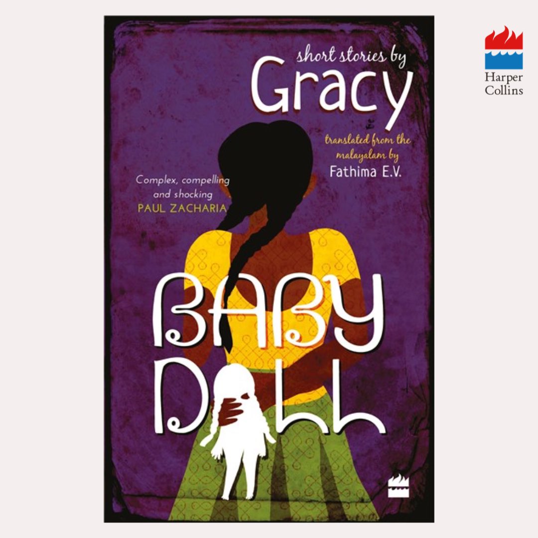 HarperCollinsIN's tweet photo. #BabyDoll is a translation of the widely recognised Malayalam writer #Gracy’s short stories. Brilliantly rendered by @FathimaEV, this selection celebrates female desire—frankly and unabashedly.

@frontline_india features #Panchali, a short story from this powerful collection. Read here: https://t.co/bgYY9zsAzL

#READWithHarperCollins