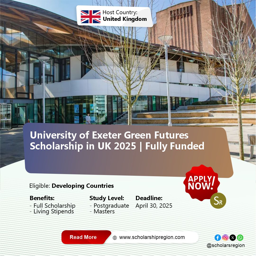 University of Exeter Green Futures Scholarship in UK 2025 | Fully Funded

Country: United Kingdom🇬🇧
Benefits:
⭐Full Scholarship &amp; Living Stipends

Category: Masters 
Eligible: Developing Countries
Deadline: April 30, 2025

APPLY↙️
scholarshipregion.com/university-of-…