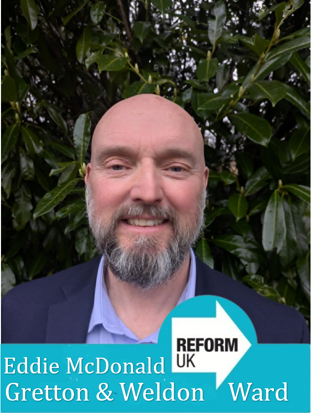ReformCorbyEN's tweet photo. 🚨 Eddie McDonald for Gretton &amp; Weldon Ward! 🚨
Not a career politician. 30 years in the police, I’m ready to make real change &amp; improve our community. Let’s build a better future together! #VoteMcDonald #GrettonWeldon #RealChange https://t.co/LvOynpORAy