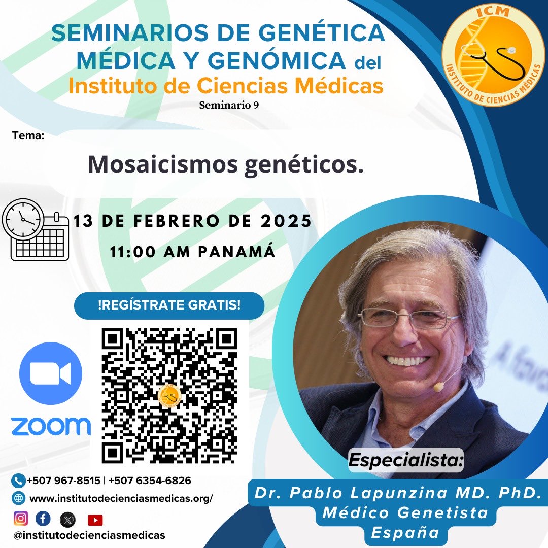 SEMINARIO DE GENÉTICA MÉDICA Y GENÓMICA DEL INSTITUTO DE CIENCIAS MÉDICAS ⁦<a href="/ICMPanama/">Instituto de Ciencias Médicas, ICM</a>⁩
Mosaicismos genéticos, el cual será presentado por Dr. Pablo Lapunzina
 us06web.zoom.us/meeting/regist…
<a href="/SNI_Panama/">Sistema Nacional de Investigación de Panamá</a> <a href="/senacyt/">Senacyt Panamá</a> <a href="/RRelagh/">RED LATINOAMERICANA DE GENÉTICA HUMANA-RELAGH</a> <a href="/AEGHgenetica/">Asociación Española de Genética Humana (AEGH)</a> ⁦<a href="/asociacion_acgh/">Asociación Colombiana de Genética Humana ACGH</a>⁩