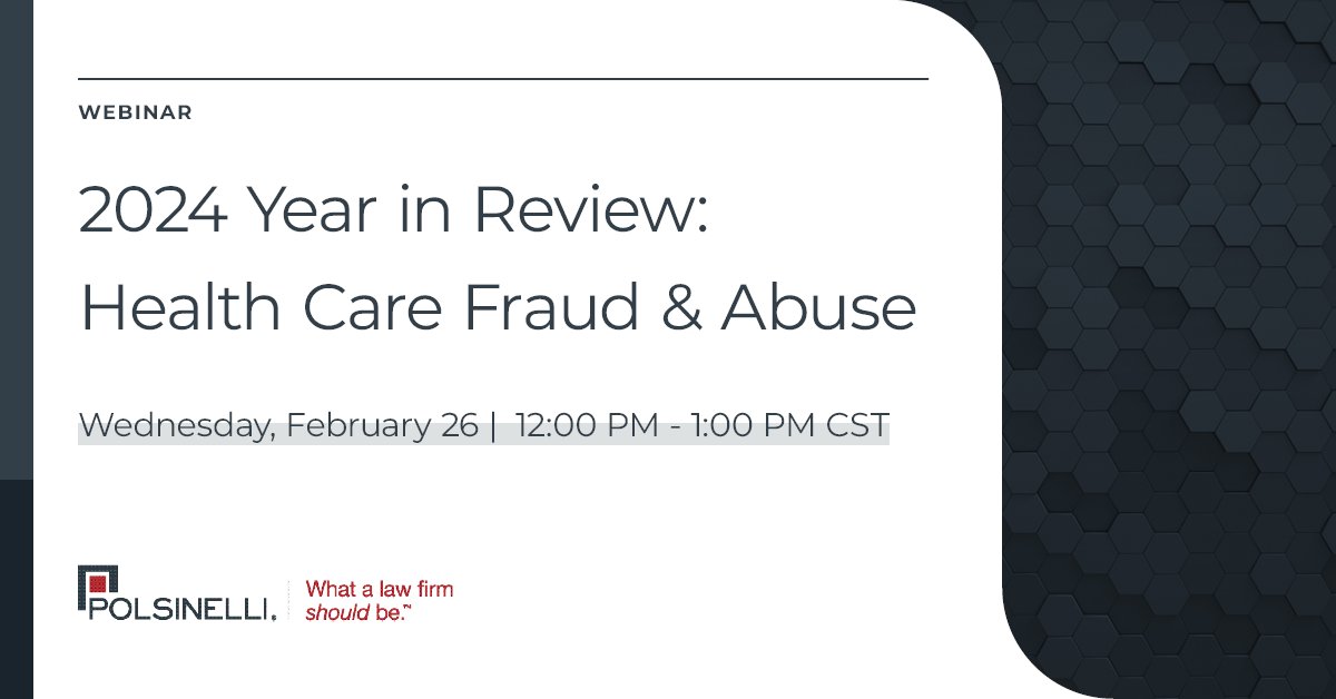 Polsinelli's tweet image. Join us for our annual analysis of significant developments affecting #healthcarefraud enforcement, including noteworthy cases from 2024 involving the #FalseClaimsAct, policy updates &amp;amp;enforcement predictions for the new administration on Wednesday, 2/26: polsinelli.com/events/fca-202….