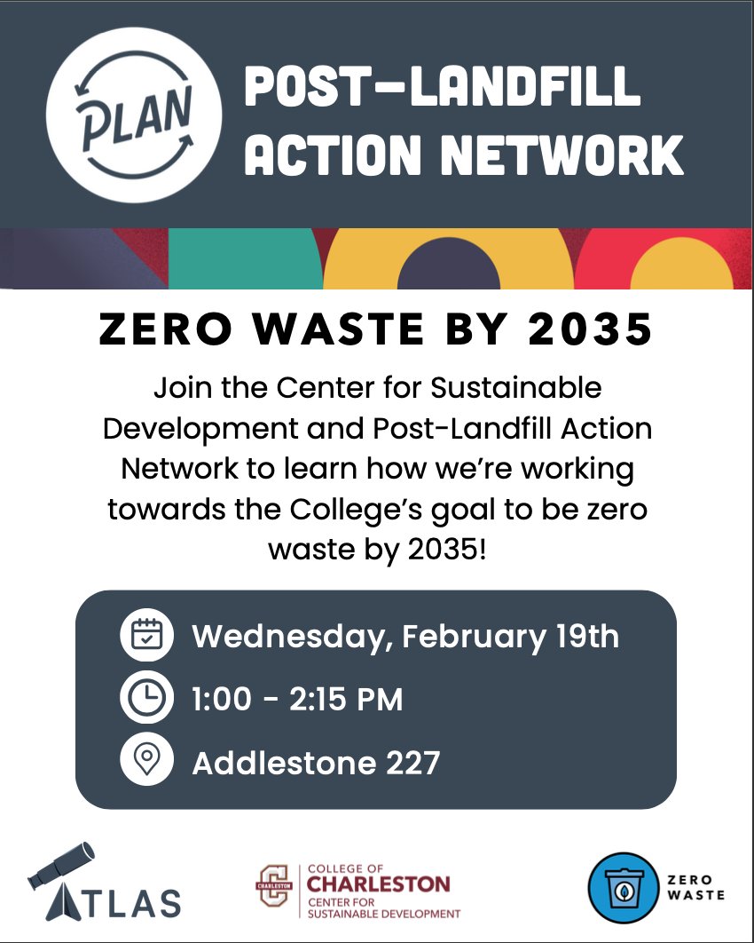 Join the College of Charleston's Center for Sustainable Development and Post-Landfill Action Network next week as they talk about the College's goal to be Zero Waste by 2035! ♻️