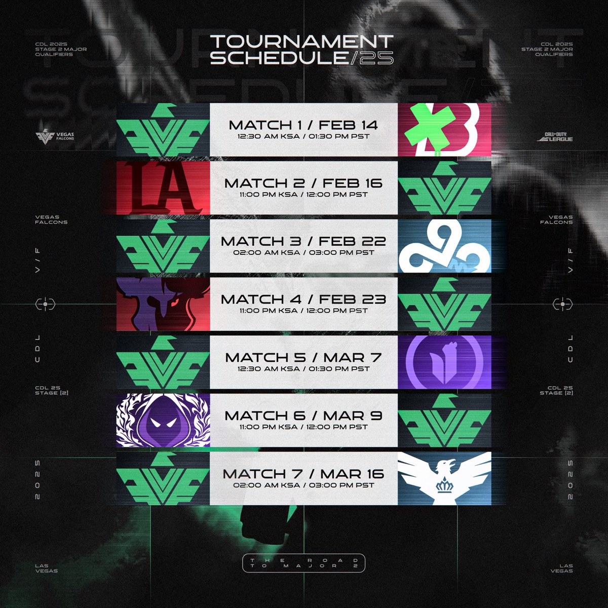 🦅 The Road Leading to Major II 🦅

🟢جدول مبارياتنا في الميجور الثاني.. أبطالنا جاهزين! 

#VegasFalcons | #CDL2025