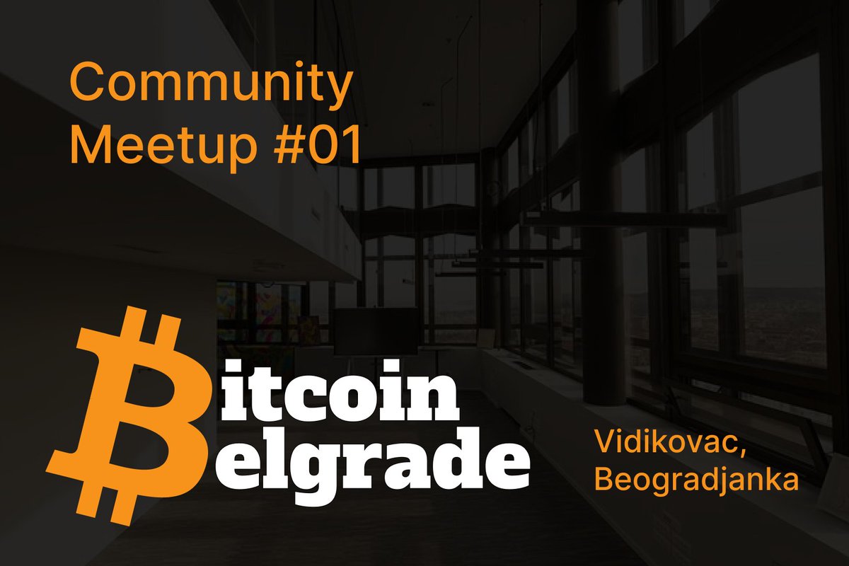 🚨 Bitcoin Belgrade Meetup #01!

Join us on Tuesday, February 18, at 18:00 at Vidikovac, Beograđanka (Masarikova 5), for an evening of Bitcoin talks and networking.

🎤 <a href="/alexmatanovic/">Aleksandar Matanović</a>  – From Gold Coin to Bitcoin
🎤 <a href="/0xmokii/">Monica</a>  – New Era of Gaming in Bitcoin

More Info 👇