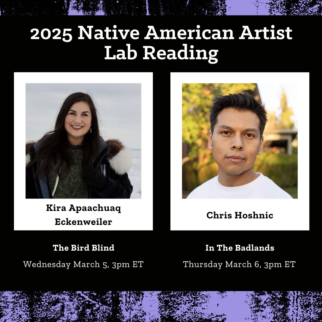 You are invited to our Native American Artist Lab Readings! We can’t wait for you to see these two brilliant plays by our 2024-25 cohort. RSVP with these links below!

ow.ly/j0PE50UYKWl

ow.ly/eIg650UYKWk