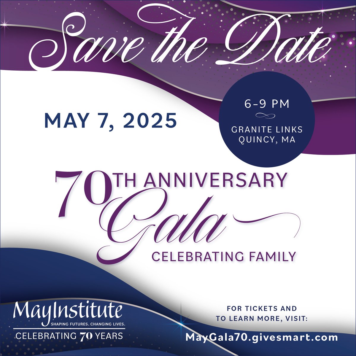 We are thrilled to announce that May Institute's 70th Anniversary Gala, Celebrating Family, will be held on Wednesday, May 7th, 2025, at Granite Links Golf Course in Quincy, Massachusetts! MayGala70.givesmart.com

#fundraiser #nonprofit #Gala #hope #autism #BrainInjury #TBI