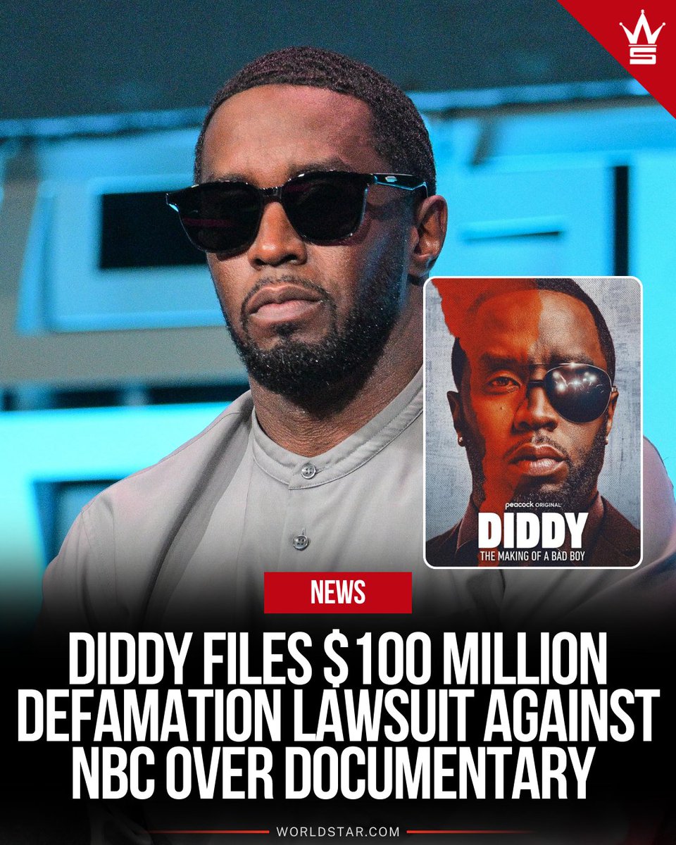 WORLDSTAR's tweet photo. Diddy files $100 Million defamation lawsuit against NBCUniversal, Peacock, and Ample Entertainment over "The Making of a Bad Boy" documentary.

Erica Wolff, Diddy's attorney said: "In the purported documentary, Defendants accuse Mr. Combs of horrible crimes, including serial murder and sexual assault of minors – knowing that there is no evidence to support them. In making and broadcasting these falsehoods, among others, Defendants seek only to capitalize on the public’s appetite for scandal without any regard for the truth and at the expense of Mr. Combs’s right to a fair trial. Mr. Combs brings this lawsuit to hold Defendants accountable for the extraordinary damage their reckless statements have caused.”