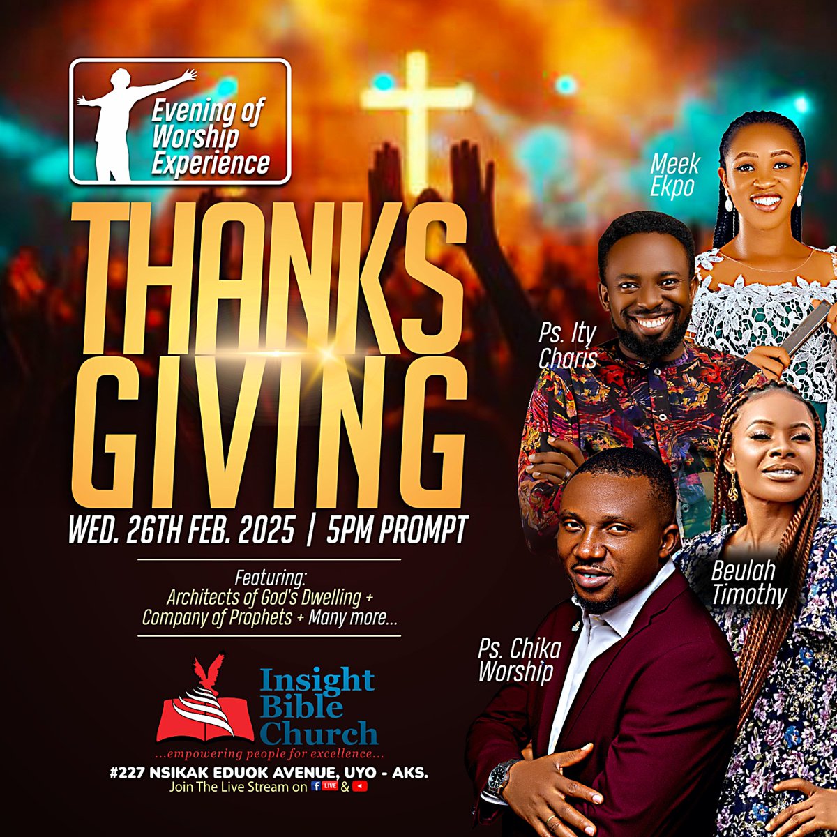 InsightBCHQ's tweet image. Join us for a powerful worship experience on Wed, 26th Feb. 2025 - 5PM 

Ministering Ps. @ItyCharis, Min. Beulah, Min. @Meek  &amp;amp; Ps.  @Pst_Chika

Get ready to encounter God's presence. Don't miss out on this unforgettable time of worship, praise, and spiritual renewal. #worship