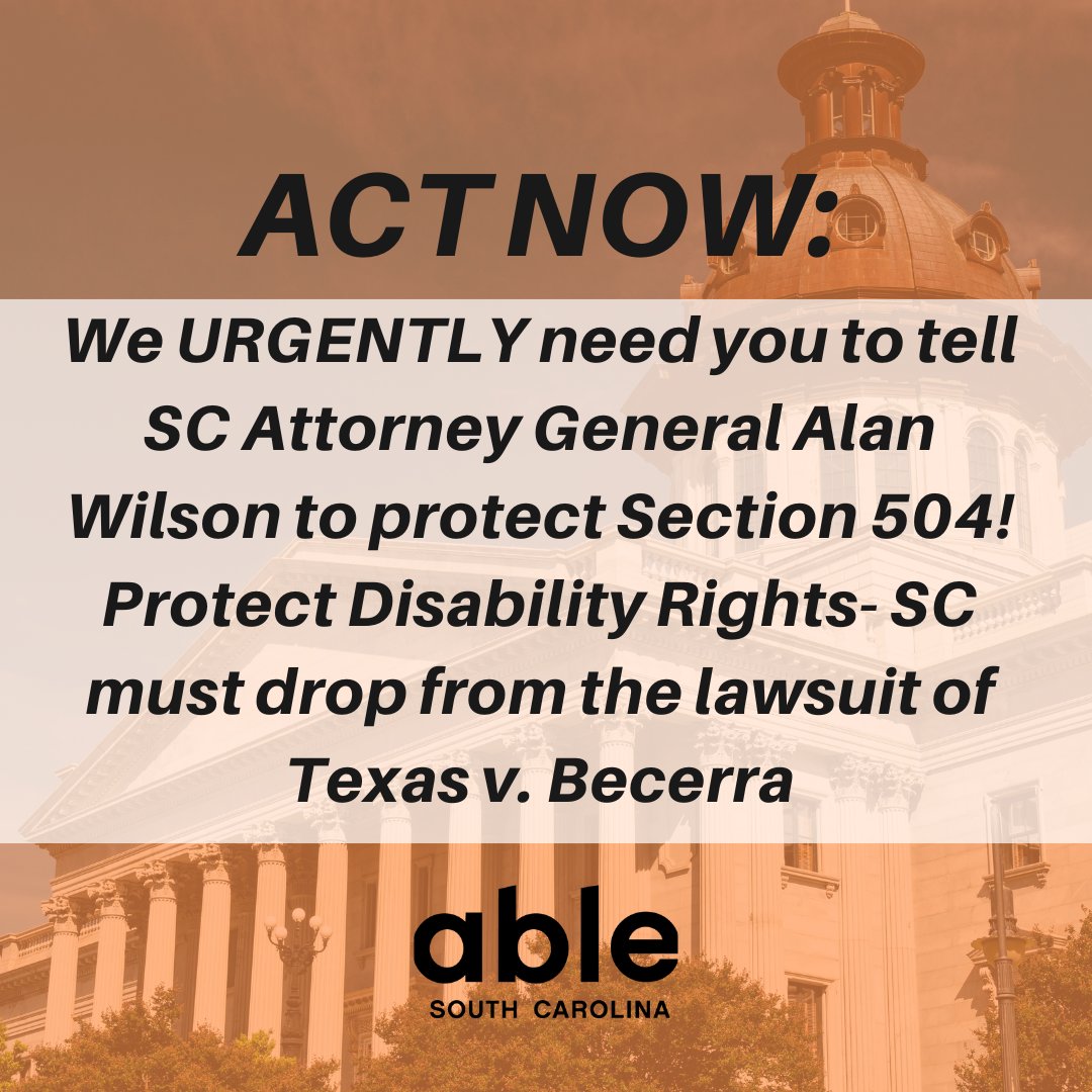We need you to advocate! SC's AG, Alan Wilson, who has often been an ally of disability rights in our state, has made the surprising decision to involve SC in a lawsuit to eliminate Section 504. What You Can Do to Help:
ablesouthcarolina.salsalabs.org/texasvbecerra2…