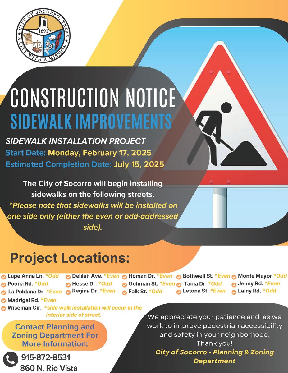 The next phase of sidewalks will start getting built next Monday! Please see the attached flyer for construction locations. We are excited to see our beautiful city grow &amp; develop. For questions or concerns please call (915) 872-8531