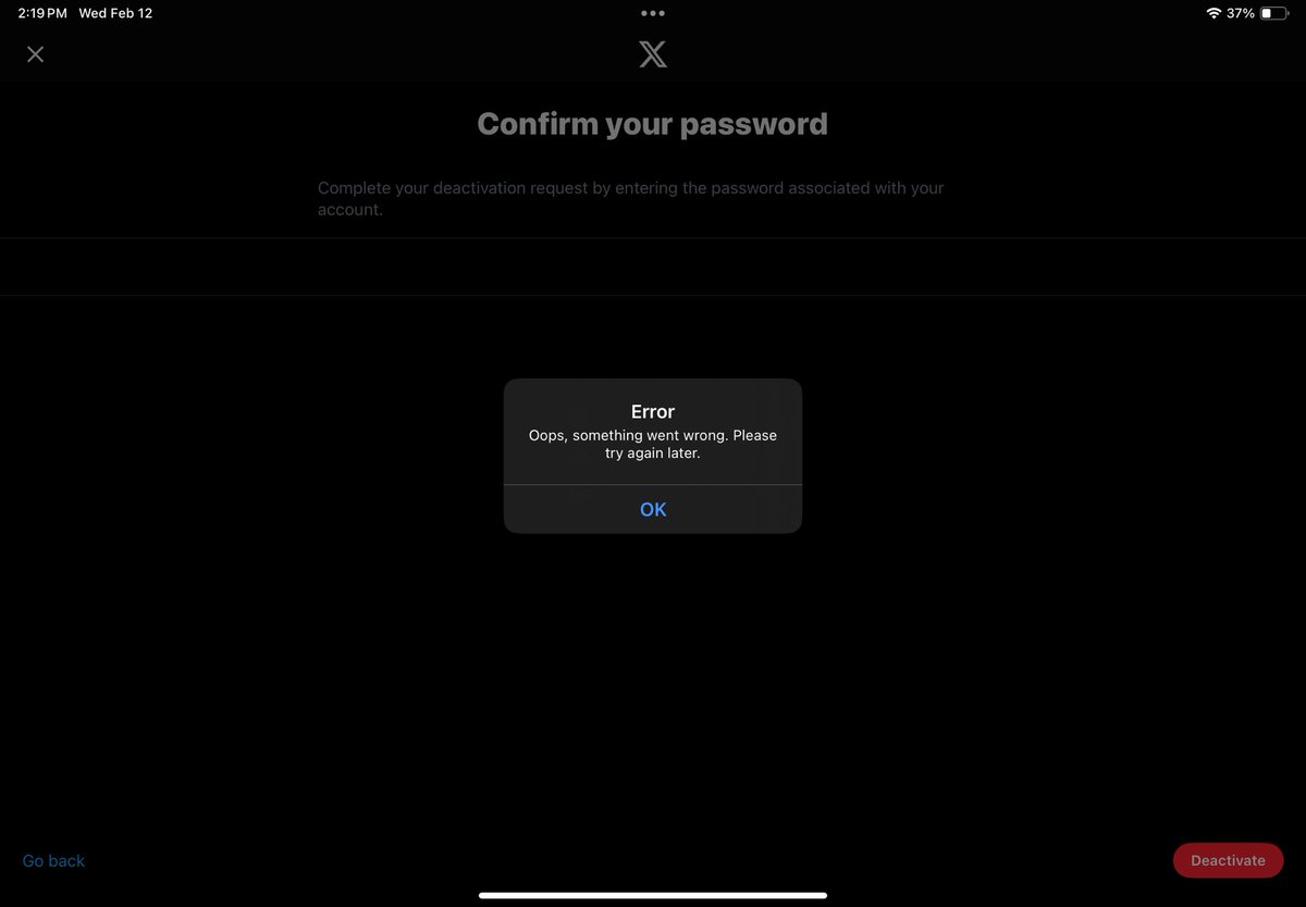 itsGOOB's tweet photo. An error I’ve received for a week when trying to deactivate my acct. I’m using the correct password as I reset it for this process. Is @elonmusk a spoiled weasel who makes people stay at his party to watch him open Nazi memorabilia? Let me off your site you pathetic human booger https://t.co/boRBATX4Ek