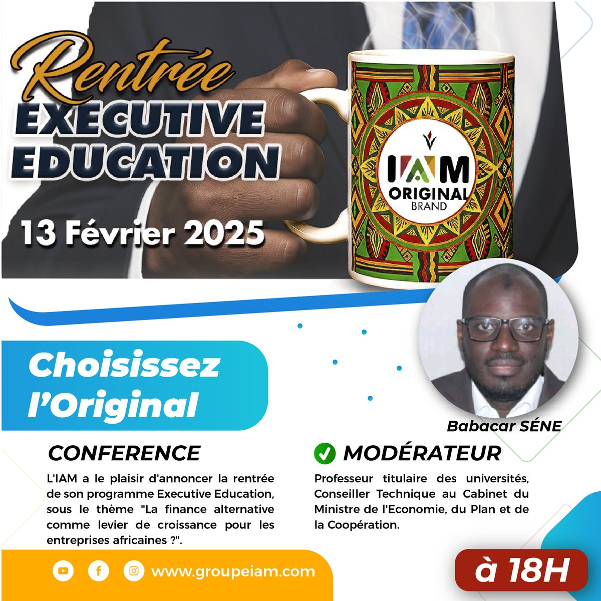 GroupeIAM's tweet image. đïž Babacar SĂšne, Professeur titulaire & Conseiller Technique au MinistĂšre de l'Ăconomie, sera le modĂ©rateur de la RentrĂ©e Executive Education 2025 !
đ
RDV le 13 fĂ©vrier Ă 18h pour un Ă©vĂ©nement d'exception ! đ
đ groupeiam.com
#ExecutiveEducation #GroupeIAM