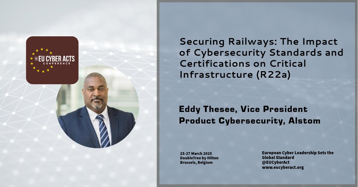 EU Cyber Acts Conf 25, 25-27 March welcomes Eddy Thesee, Vice President Product Cybersecurity, Alstom, <a href="/Alstom/">Alstom</a>, presenting: Securing Railways: The Impact of Cybersecurity Standards and Certifications on Critical Infrastructure, eucyberact.org #ITSecurity #EUCyberAct