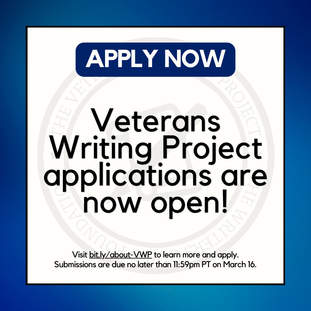 Military Veterans! Applications are now open for the Veterans Writing Project 2025-26 cycle! The deadline to submit your application is Sunday, March 16. To learn more and apply, please visit bit.ly/about-VWP.