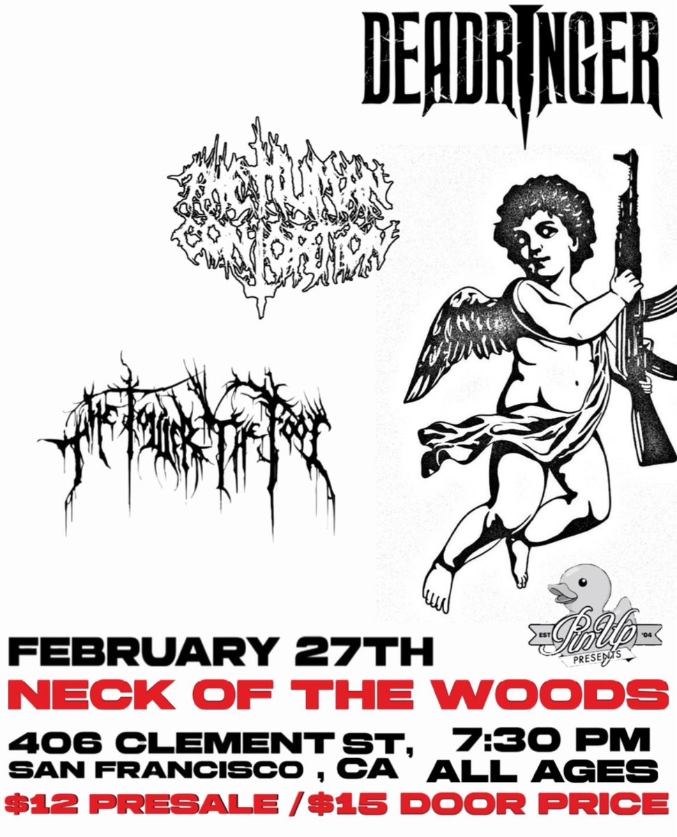 COMING UP QUICKLY!
February 27th in San Francisco, CA
Deadringer at Neck of the Woods with
The Human Contortion / The Tower The Fool

All Ages / $12 ADV / $15 DOS