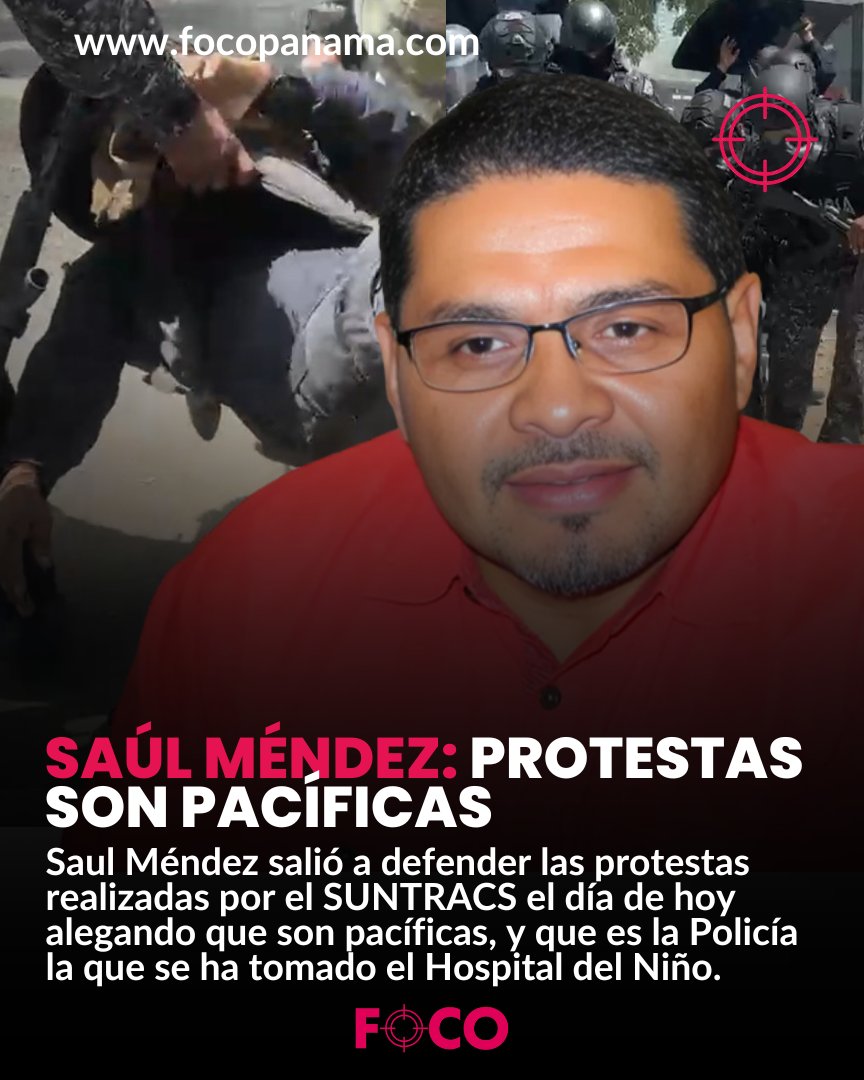 focopanama's tweet image. Saúl Méndez: Protestas son pacíficas