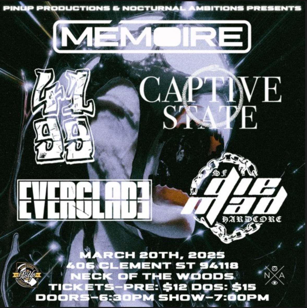 March 20th in San Francisco, CA
Memoire at Neck of the Woods with special guests
4199 / Captive State
Everglade / Die Mad

All Ages / $12 ADV / $15 DOS