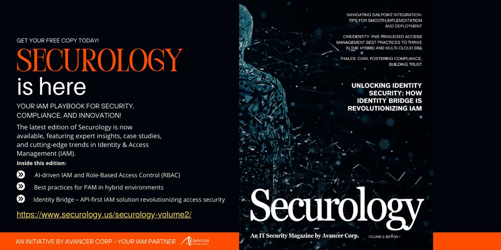 avancercorp's tweet photo. Securology Deep Dive – Explore IAM &amp; Cybersecurity Insights! This edition covers AI in IAM, Privileged Access Management, compliance trends, and real-world case studies from banking and healthcare. Read now: https://t.co/icCC5YMeOP

#ITSecurity #Cybersecurity #IAM https://t.co/g4Jbp41WuK
