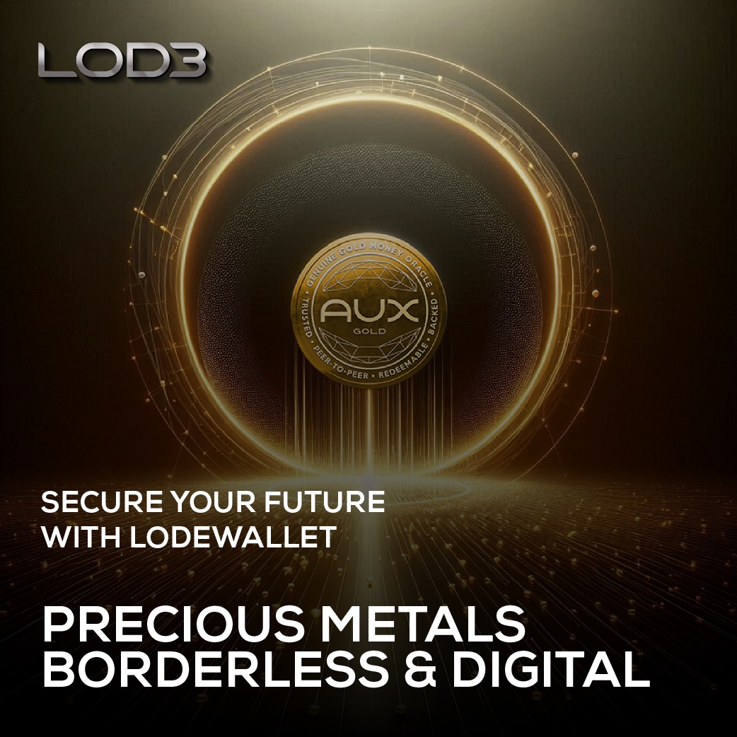 LOD3 (@lode_one) on Twitter photo The strongest assets on Earth just became borderless, digital, and more powerful than ever. 
Secure your future at LODEWallet.com
#AGX #AUX #Preciousmetals #wealth #finance #defi #power The strongest assets on Earth just became borderless, digital, and more powerful than ever. 
Secure your future at LODEWallet.com
#AGX #AUX #Preciousmetals #wealth #finance #defi #power