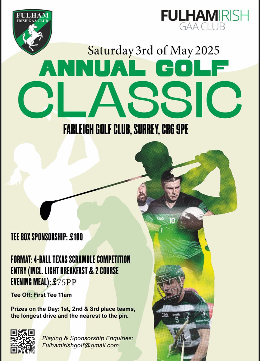 Fulham Irish GAA (@fulhamirish) on Twitter photo 🚨SAVE THE DATE 🚨the club golf classic is on 3th of May in Farleigh golf club. Entries are £75 per person with light breakfast and 2 course meal afterwards. Format will be 4 ball texas scramble. Tee box sponsorship £100.
Playing & Sponsorship Enquiries: Fulhamirishgolf@gmail.com 🚨SAVE THE DATE 🚨the club golf classic is on 3th of May in Farleigh golf club. Entries are £75 per person with light breakfast and 2 course meal afterwards. Format will be 4 ball texas scramble. Tee box sponsorship £100.
Playing & Sponsorship Enquiries: Fulhamirishgolf@gmail.com
