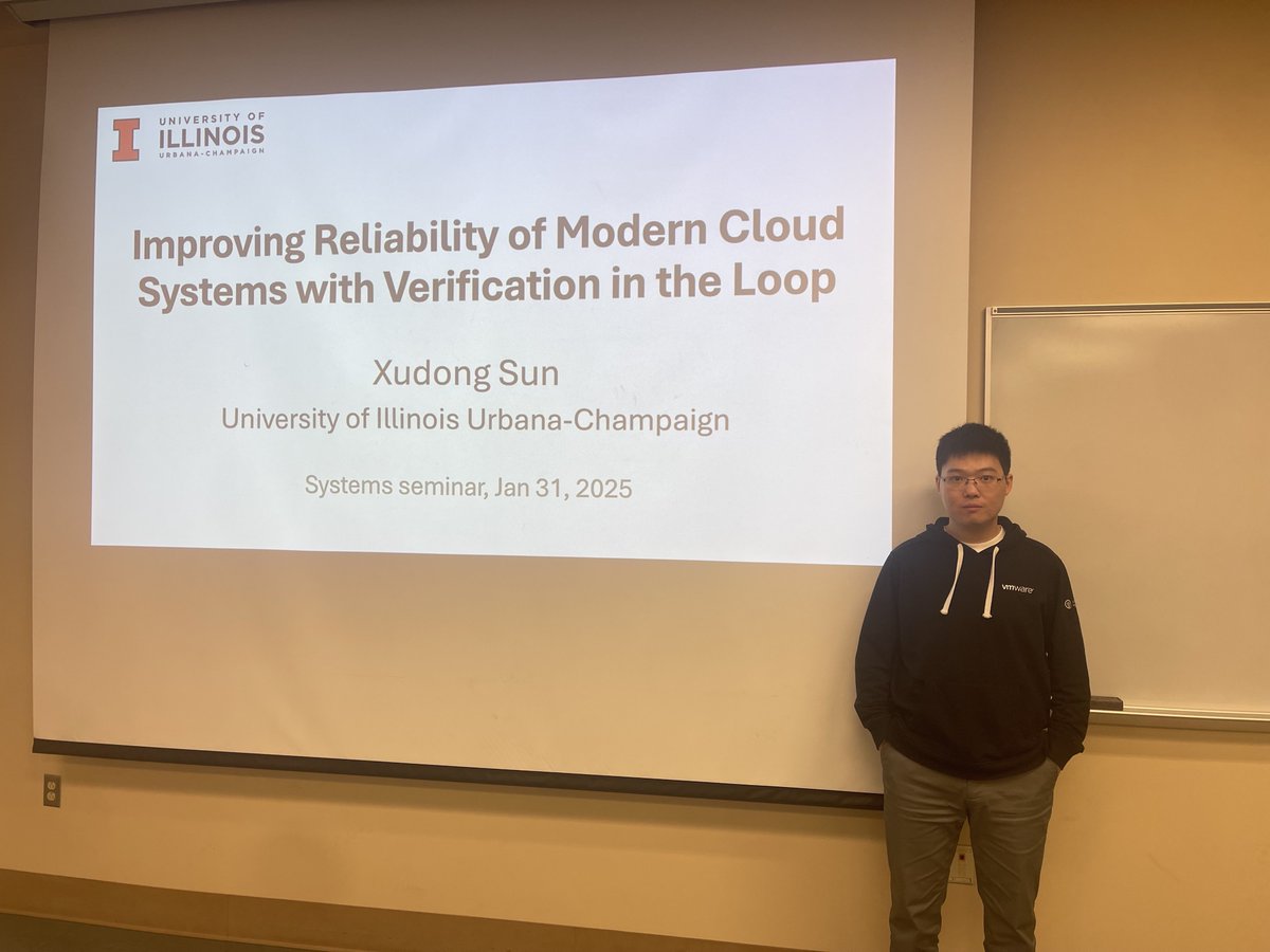 Tianyin Xu (@tianyin_xu) on Twitter photo I keep forgetting to post @IllinoisCDS Systems Research Seminar (systems-seminar-uiuc.github.io). Xudong (<a href="/xu_dong_sun/">Xudong Sun</a>) kicked off the seminar this semester, with his practice talk -- "Improving Reliability of Modern Cloud Systems with Verification in the Loop."
Interview him if you I keep forgetting to post @IllinoisCDS Systems Research Seminar (systems-seminar-uiuc.github.io). Xudong (<a href="/xu_dong_sun/">Xudong Sun</a>) kicked off the seminar this semester, with his practice talk -- "Improving Reliability of Modern Cloud Systems with Verification in the Loop."
Interview him if you