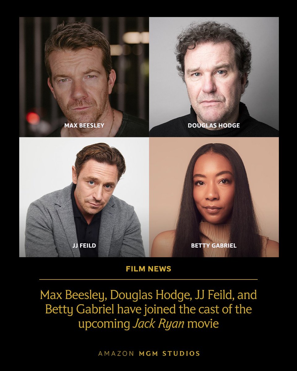 Max Beesley, Douglas Hodge, JJ Feild, and Betty Gabriel have joined the cast of the upcoming Jack Ryan movie.