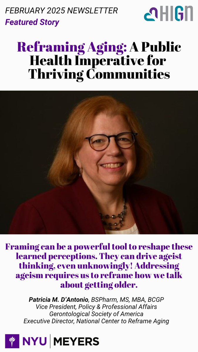 HIGN at NYU Meyers (@hign_nyu) on Twitter photo HIGN February 2025 Featured Story by Patricia M. D’Antonio, Vice President, Policy & Professional Affairs Gerontological Society of America & Executive Director, National Center to Reframe Aging
conta.cc/3WWHUCn
<a href="/nyumeyers/">NYU Rory Meyers College of Nursing</a>
#geriatric #olderadults #ageism #reframingaging HIGN February 2025 Featured Story by Patricia M. D’Antonio, Vice President, Policy & Professional Affairs Gerontological Society of America & Executive Director, National Center to Reframe Aging
conta.cc/3WWHUCn
<a href="/nyumeyers/">NYU Rory Meyers College of Nursing</a>
#geriatric #olderadults #ageism #reframingaging