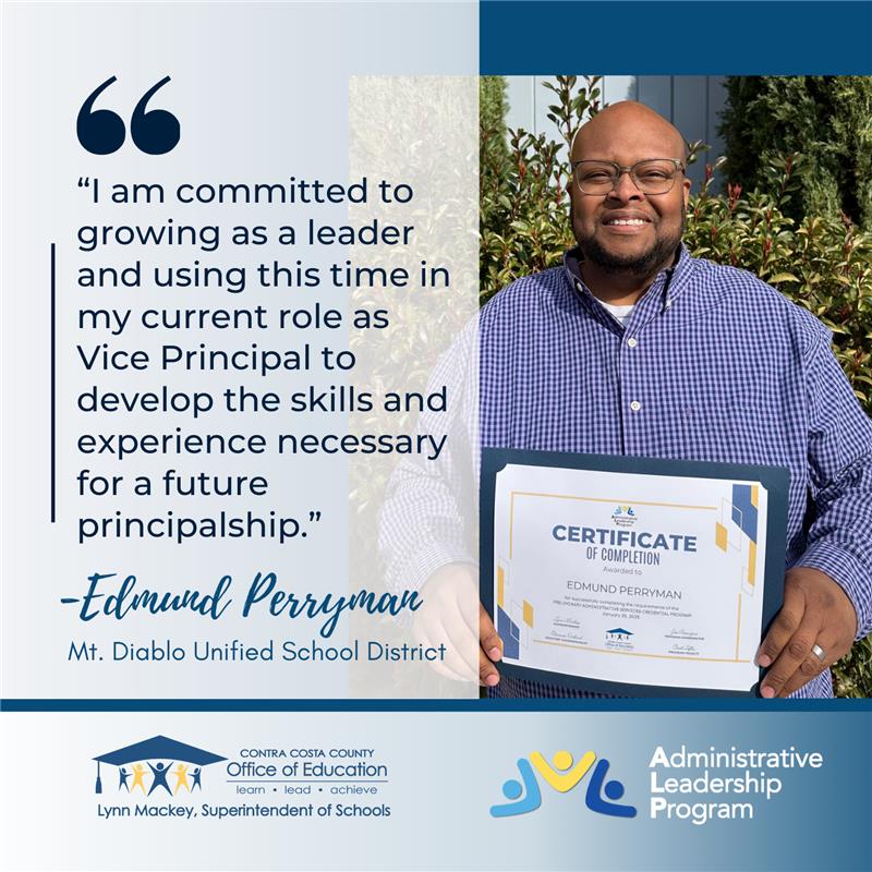 Let's give a big shoutout to Edmund Perryman from MDUSD. Edmund has successfully completed the Preliminary Administrative Services Credential (PASC) program through CCCOE.
📅 Enrollment for CCCOE's PASC Program starts in June 2025. For more details, visit cccoe.k12.ca.us/ALP.
