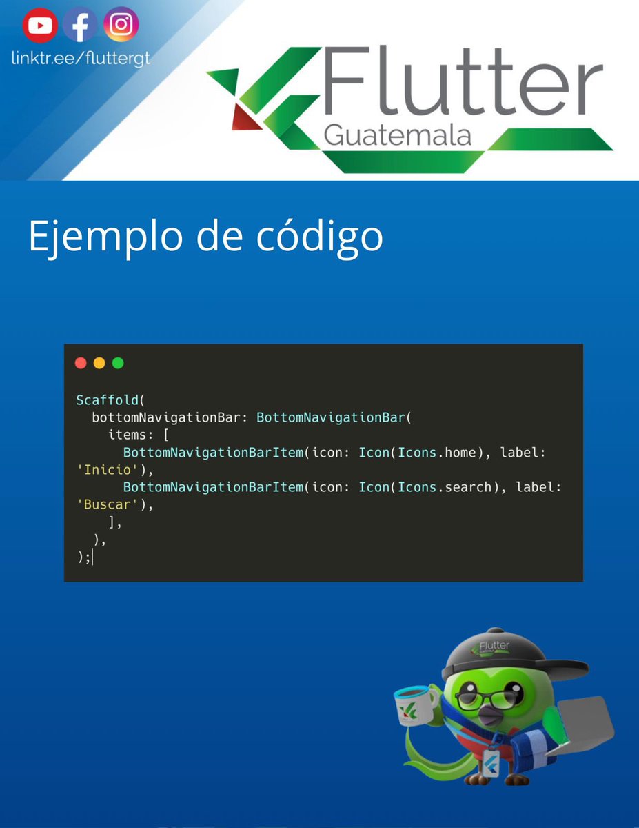 Flutter_gt's tweet image. Este widget agrega una barra de navegación en la parte inferior de la pantalla, ideal para apps con múltiples secciones.

Tip: Usa la propiedad currentIndex para destacar la sección activa y mejorar la experiencia de usuario.

#TriviaFluttergtGT  #BottomNavigationBar #flutterdev