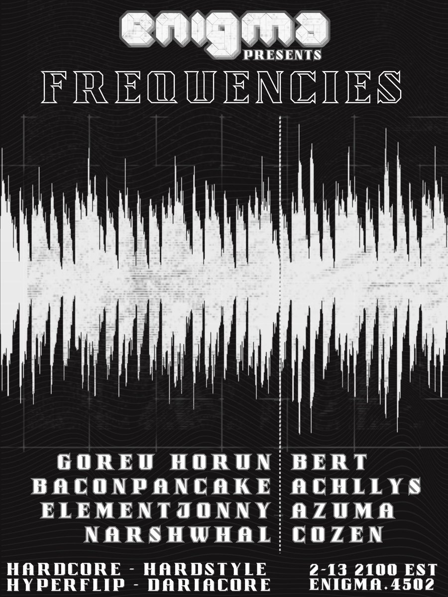 Enigma (@enigmavrclub) on Twitter photo Enigma-008 FREQUENCIES
Thursday, 13 February 9:00 pm
(All times EST)
9:00 pm <a href="/bert60hz/">Bert</a>
9:45 pm <a href="/Achllly/">Achllys</a>
10:30 pm azumastar
11:15 pm <a href="/Goreu_932/">ยซDJ Goreu Horunยป</a>
12:00 am <a href="/BaconPancake62/">BaconPancake</a>
12:45 am <a href="/ElementJonny365/">ElementJonny</a>
1:30 am <a href="/CozenVR/">Cozen</a>
2:15 am @narshwhal Enigma-008 FREQUENCIES
Thursday, 13 February 9:00 pm
(All times EST)
9:00 pm <a href="/bert60hz/">Bert</a>
9:45 pm <a href="/Achllly/">Achllys</a>
10:30 pm azumastar
11:15 pm <a href="/Goreu_932/">ยซDJ Goreu Horunยป</a>
12:00 am <a href="/BaconPancake62/">BaconPancake</a>
12:45 am <a href="/ElementJonny365/">ElementJonny</a>
1:30 am <a href="/CozenVR/">Cozen</a>
2:15 am @narshwhal
