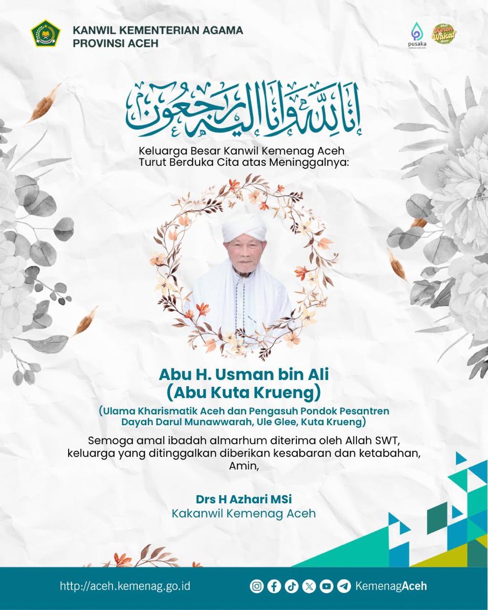 Keluarga besar Kantor Wilayah Kementerian Agama Provinsi Aceh turut berduka atas meninggalnya ulama kharismatik Aceh, Abu H. Usman bin Ali (Abu Kuta Krueng)

Semoga amal ibadah almarhum diterima oleh Allah SWT, keluarga yang ditinggalkan diberikan kesabaran dan ketabahan, Amin.