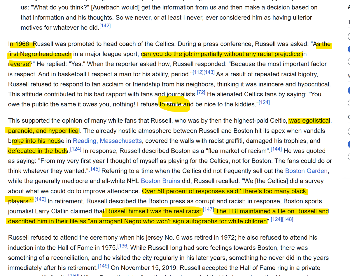 Bill Russell being player-coach of the Celtics from '66-'69, retiring and refusing to ever return to Boston bc of racism, not attending his own jersey retirement or HOF induction ceremonies. Boston hating Russell despite Celts winning 11 titles(!) between 1957-1969.