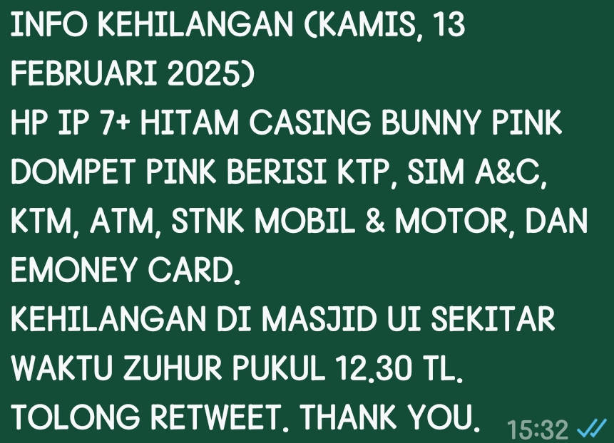 UI! Info Kehilangan. Tolong bantu RT. Terima kasih