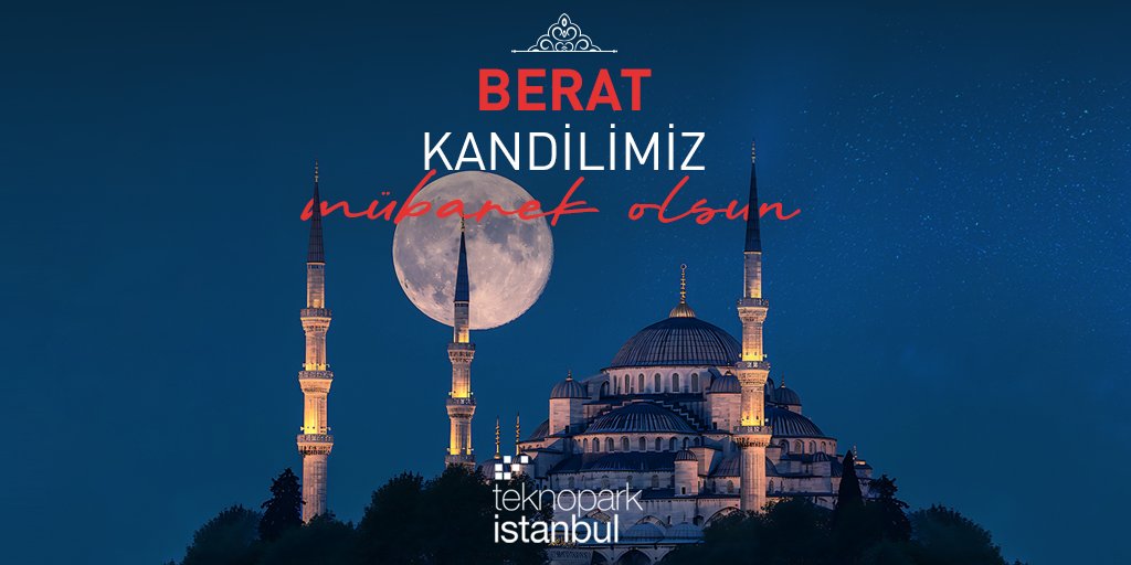 teknopark_ist's tweet photo. Berat Kandilimiz Mübarek Olsun. https://t.co/tNCkaX4wcN