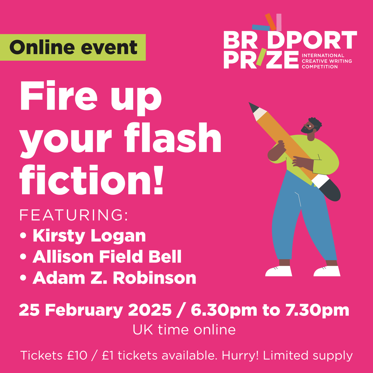 The Bridport Prize (@bridportprize) on Twitter photo Online event!
✨ Discover how to make your Flash Fiction stand out
✨ Insights from published flash writers <a href="/kirstylogan/">Kirsty Logan</a> @afb16 <a href="/Adam_Zed/">Adam Z. Robinson</a>
✨ £10 / £1 tickets available
✨ Sign up: crowdcast.io/c/fire-up-your…
Plus, save the date for our next event on 19 March!
#WritingTips Online event!
✨ Discover how to make your Flash Fiction stand out
✨ Insights from published flash writers <a href="/kirstylogan/">Kirsty Logan</a> @afb16 <a href="/Adam_Zed/">Adam Z. Robinson</a>
✨ £10 / £1 tickets available
✨ Sign up: crowdcast.io/c/fire-up-your…
Plus, save the date for our next event on 19 March!
#WritingTips