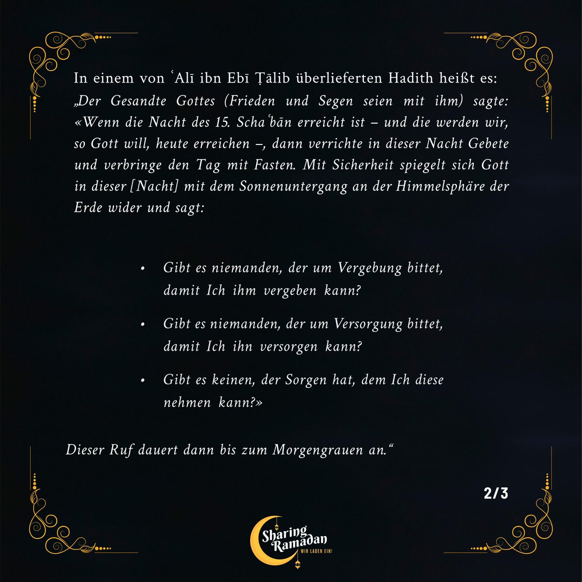 SharingRamadan's tweet image. Mit dem Sonnenuntergang beginnt heute Abend die Barā’a-Nacht, in der Musliminnen und Muslime sich der #Spiritualität widmen, auf #Vergebung hoffen und Gott gedenken. 

Eine gesegnete Nacht wünschen wir!

#baraa #kandil #schaban #sharingramadan #islam #glaube #gebet #forumdialog
