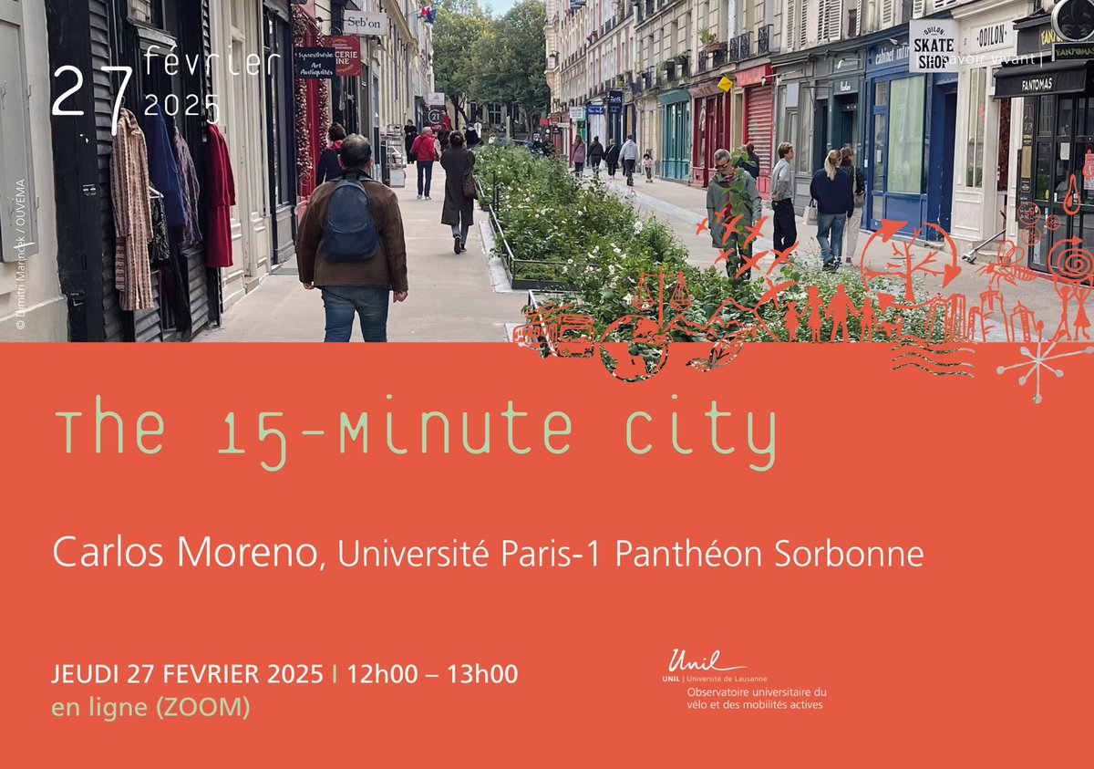 The 15-Minute City. Conference by <a href="/CarlosMorenoFr/">Pr Carlos Moreno | IAE-Paris Sorbonne</a> 

How to enhance quality of life by reducing car reliance and promoting proximity, mixed-use development, and sustainability.

27 Feb 12:00 (CET). Open to all! 
Zoom link: unil.zoom.us/meeting/regist… 
#OUVEMA