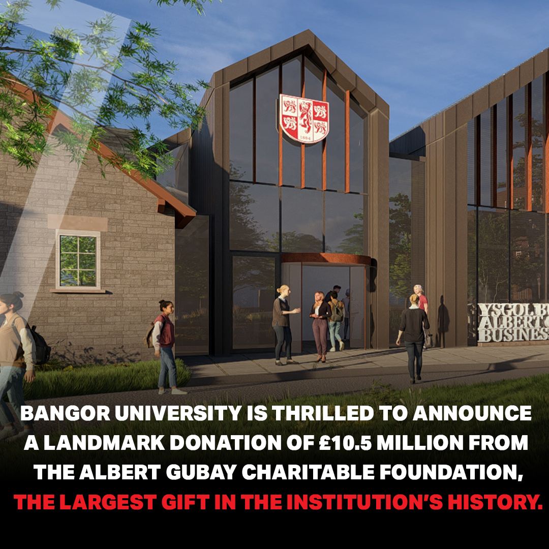 £10.5 million donation to establish the ‘Albert Gubay Business School’ at Bangor University

Bangor University is thrilled to announce a landmark donation of £10.5 million from The Albert Gubay Charitable Foundation.

More information: bit.ly/3CMbGTA