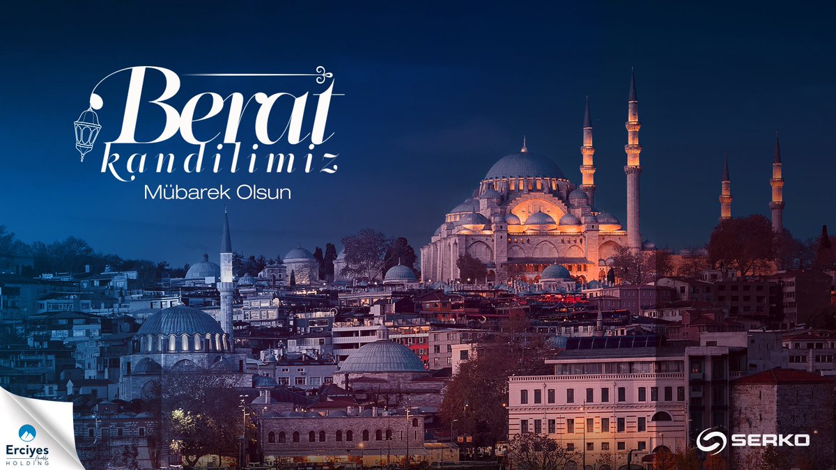 Berat Kandilimiz mübarek olsun! 

#SerkoYay #BeratKandili
