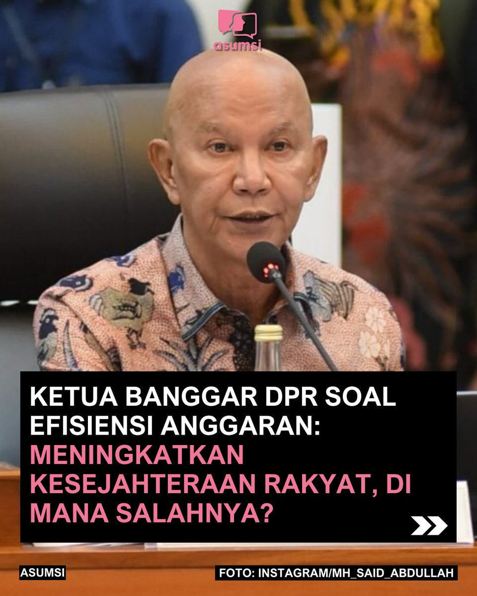 asumsico's tweet photo. Ketua Badan Anggaran DPR RI Said Abdullah menilai efisiensi anggaran di berbagai kementerian/lembaga dapat menguntungkan masyarakat di kemudian hari. https://t.co/3z7Sm3u8fX