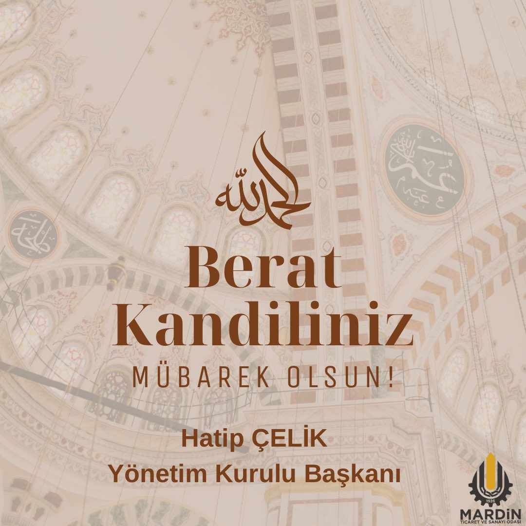 Mardin Ticaret ve Sanayi Odası (@mardintso) on Twitter photo Ramazan ayının müjdecisi #BeratKandili’nin ülkemize, milletimize ve bütün İslam alemine hayırlar getirmesini temenni ediyorum. Kandilimiz mübarek olsun.
<a href="/HatipCelik47/">Hatip Çelik</a> <a href="/RHisarciklioglu/">Rifat Hisarcıklıoğlu</a> <a href="/TOBBiletisim/">TOBB</a>
#kandil #beratkandili #mardin #mardintso Ramazan ayının müjdecisi #BeratKandili’nin ülkemize, milletimize ve bütün İslam alemine hayırlar getirmesini temenni ediyorum. Kandilimiz mübarek olsun.
<a href="/HatipCelik47/">Hatip Çelik</a> <a href="/RHisarciklioglu/">Rifat Hisarcıklıoğlu</a> <a href="/TOBBiletisim/">TOBB</a>
#kandil #beratkandili #mardin #mardintso