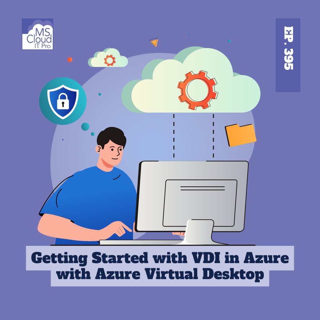 In Episode 395, we dive into Azure Virtual Desktop and how it revolutionizes Virtual Desktop Infrastructure in the cloud! #AzureVirtualDesktop #AVD #MicrosoftCloud #RemoteWork #ITPro #VDI #CloudComputing #MicrosoftIntune