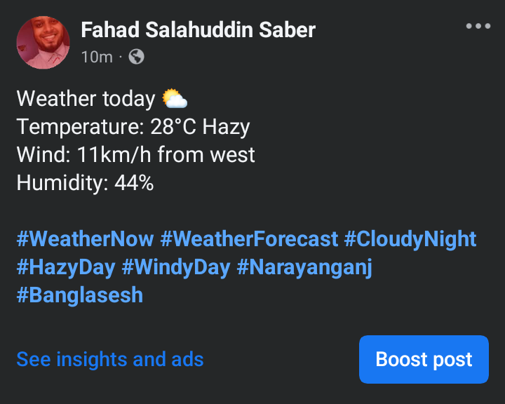 PantherPatient's tweet image. Weather today ⛅
Temperature: 28°C Hazy
Wind: 11km/h from west
Humidity: 44%

#WeatherNow #WeatherForecast #CloudyNight #HazyDay #WindyDay #Narayanganj #Banglasesh