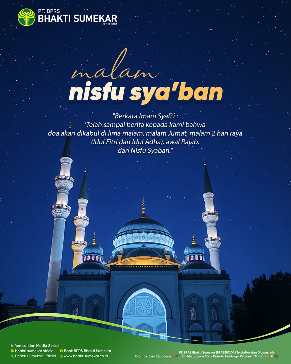 SumekarOfficial's tweet photo. Selamat menyambut malam nisfu syaban
14 Syaban 1446 H / 13 Februari 2025
Semoga Allah SWT senantiasa melimpahkan rahmat-Nya kepada kita semua dan semoga kita dipertemukan dengan bulan yg penuh keberkahan Bulan Suci Ramadhan
#bhaktisumekar #bprsbhaktisumekar #bprsbs #banksyariah https://t.co/bU2KByZmSh