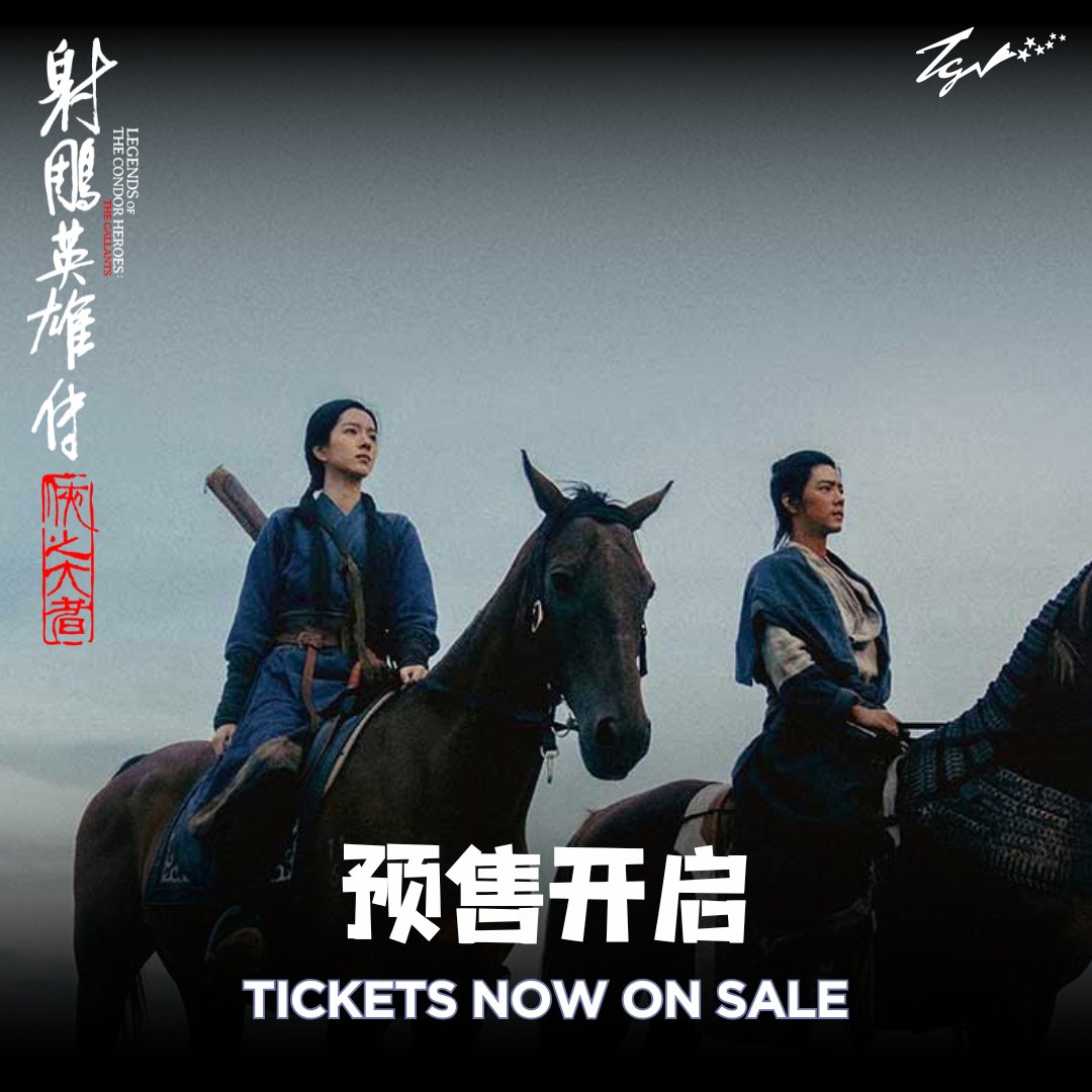 经典再现 🔥《#射雕英雄传：侠之大者》正式开启预售！马上买票！2 月 20 日准时进 TGV 重温热血武侠传奇 ⚔️🎟️ bit.ly/TGV-LOTCH

The legends return! #LegendsofTheCondorHeroesTheGallants tickets are now on sale 🎟️ Secure your seats now and watch it at TGV on Feb 20! ⚔️