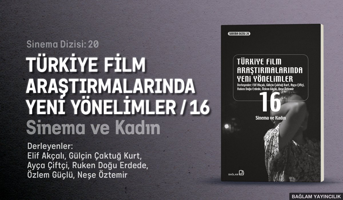 "Türkiye Film Araştırmalarında Yeni Yönelimler 16: Sinema ve Kadın" kitabı çıktı.

İnternet sitemizi ziyaret ederek kitabı temin edebilirsiniz.

baglam.com/home/book/turk…
